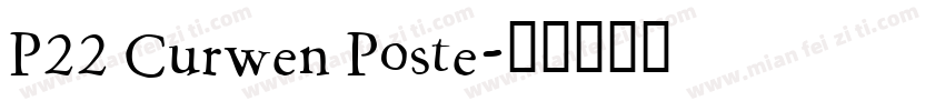 P22 Curwen Poste字体转换